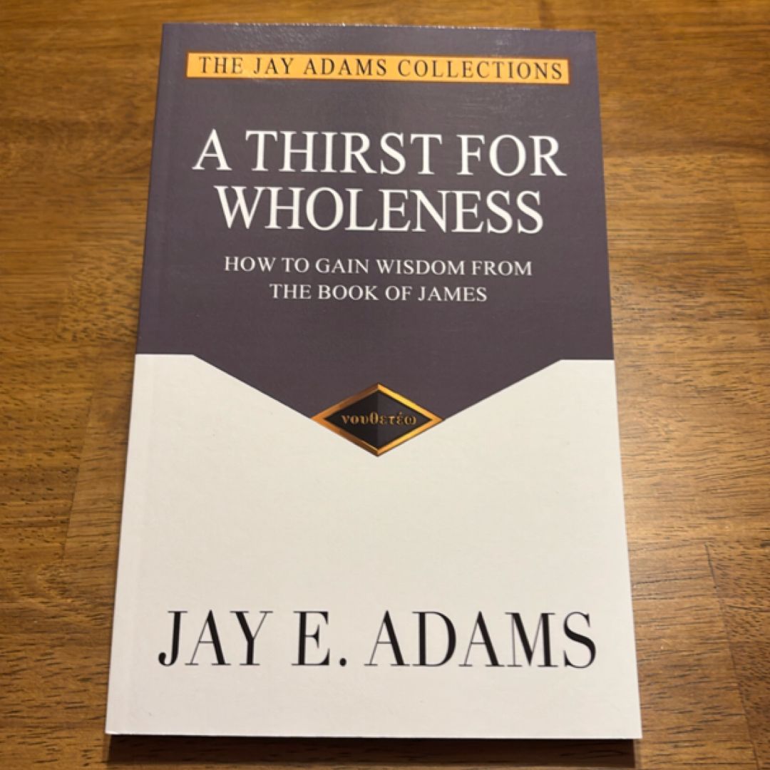 A Thirst for Wholeness