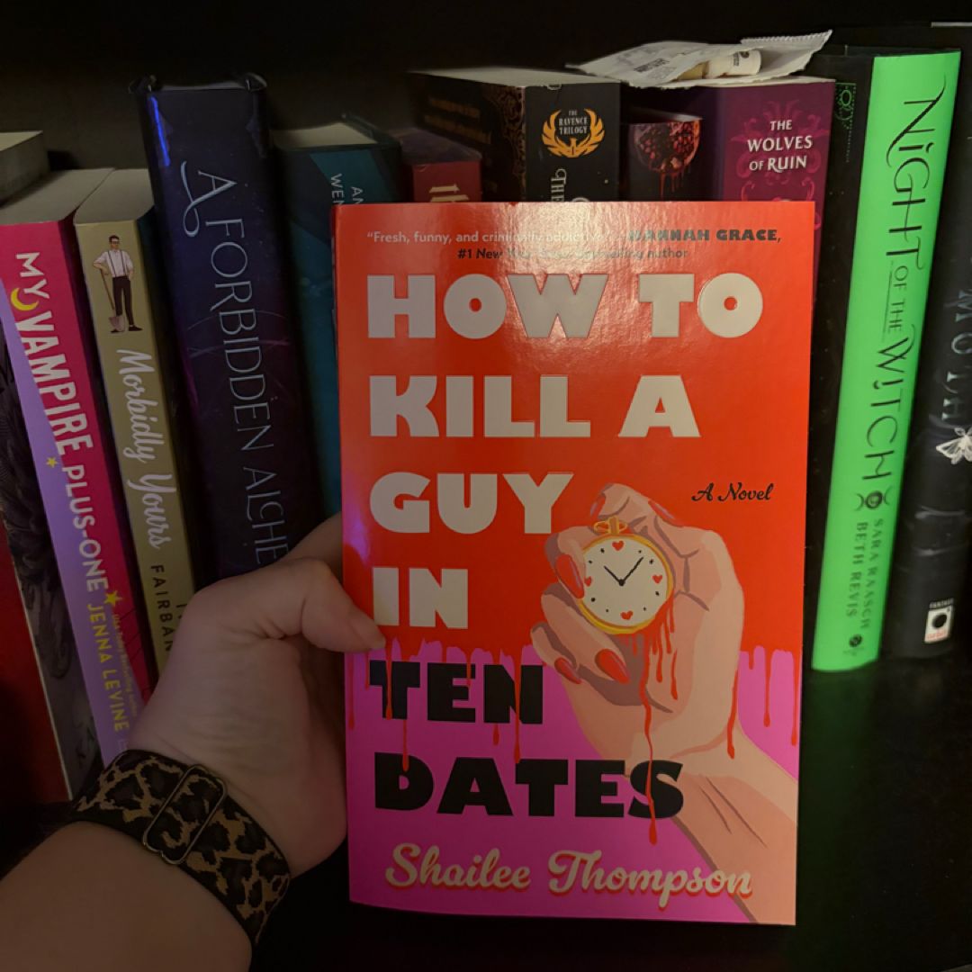 How to Kill a Guy in Ten Dates
