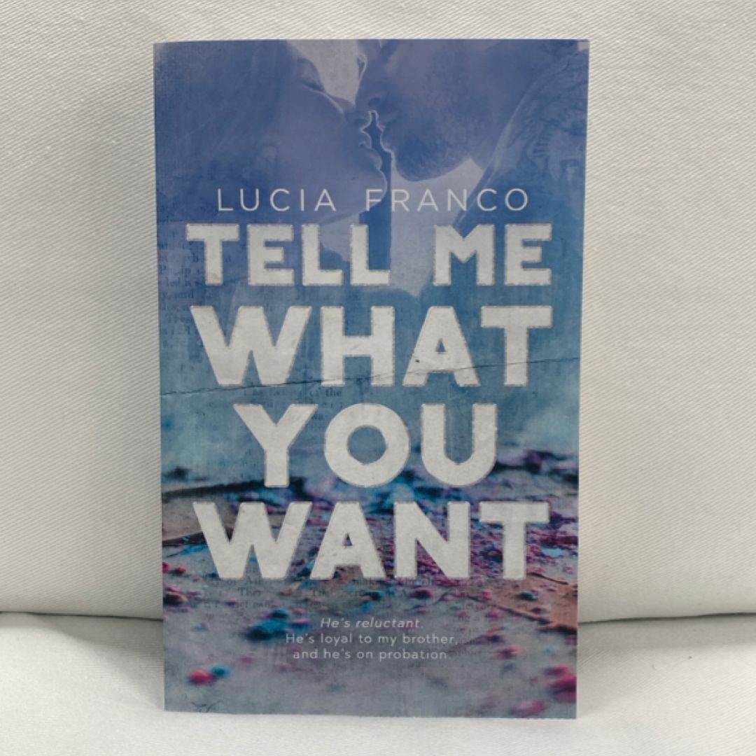 Tell Me What You Want
