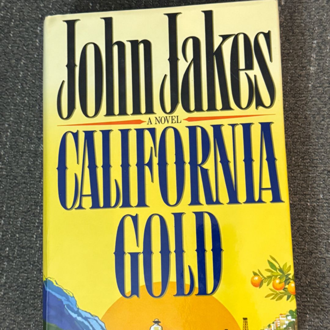 First Edition California Gold by John Jakes – Fine/Fine Hardcover 