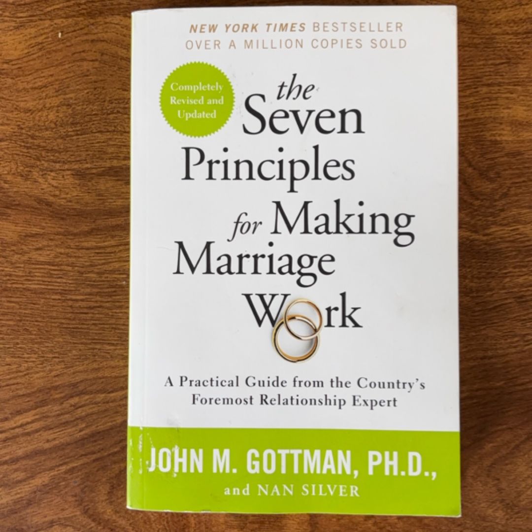 The Seven Principles for Making Marriage Work