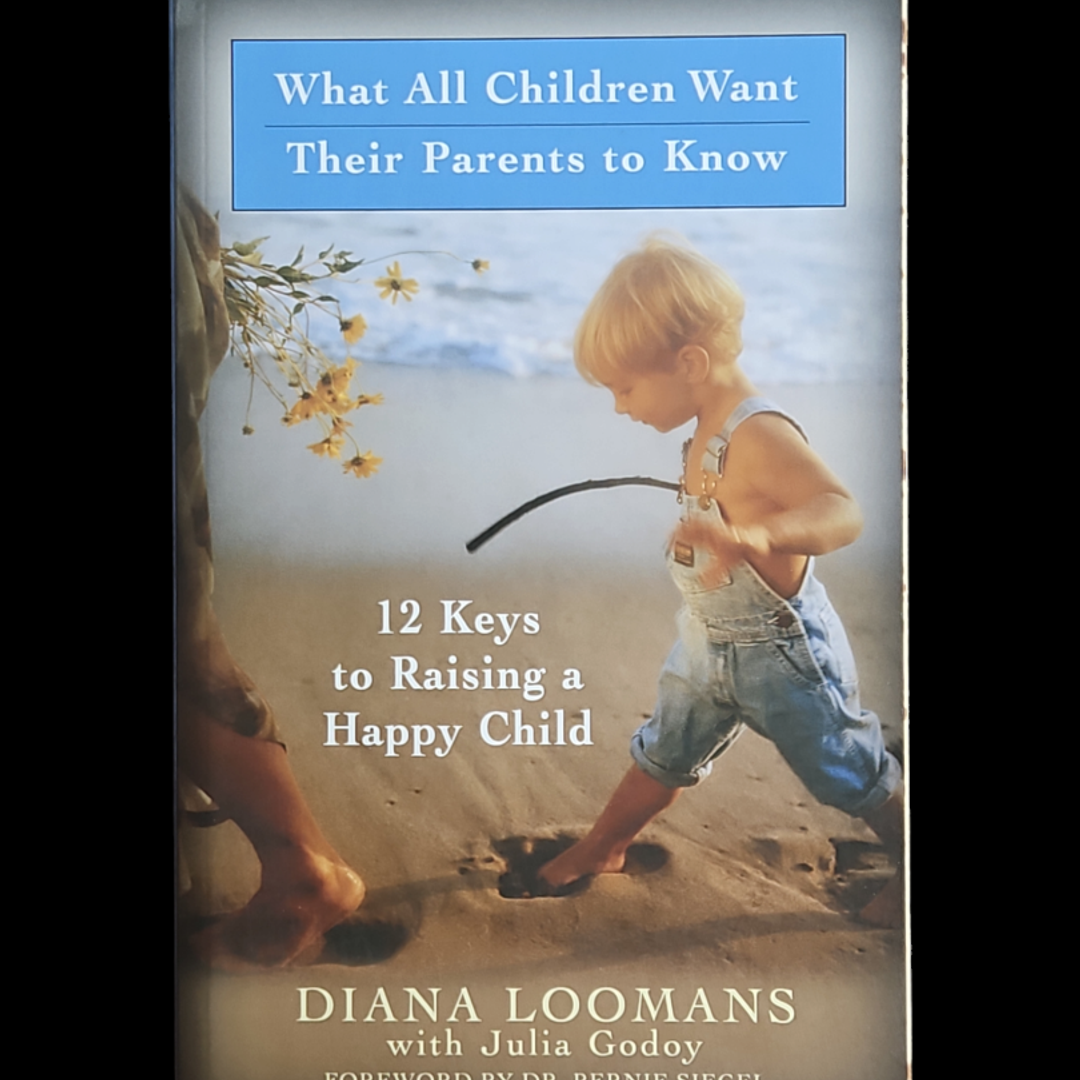 What All Children Want Their Parents to Know