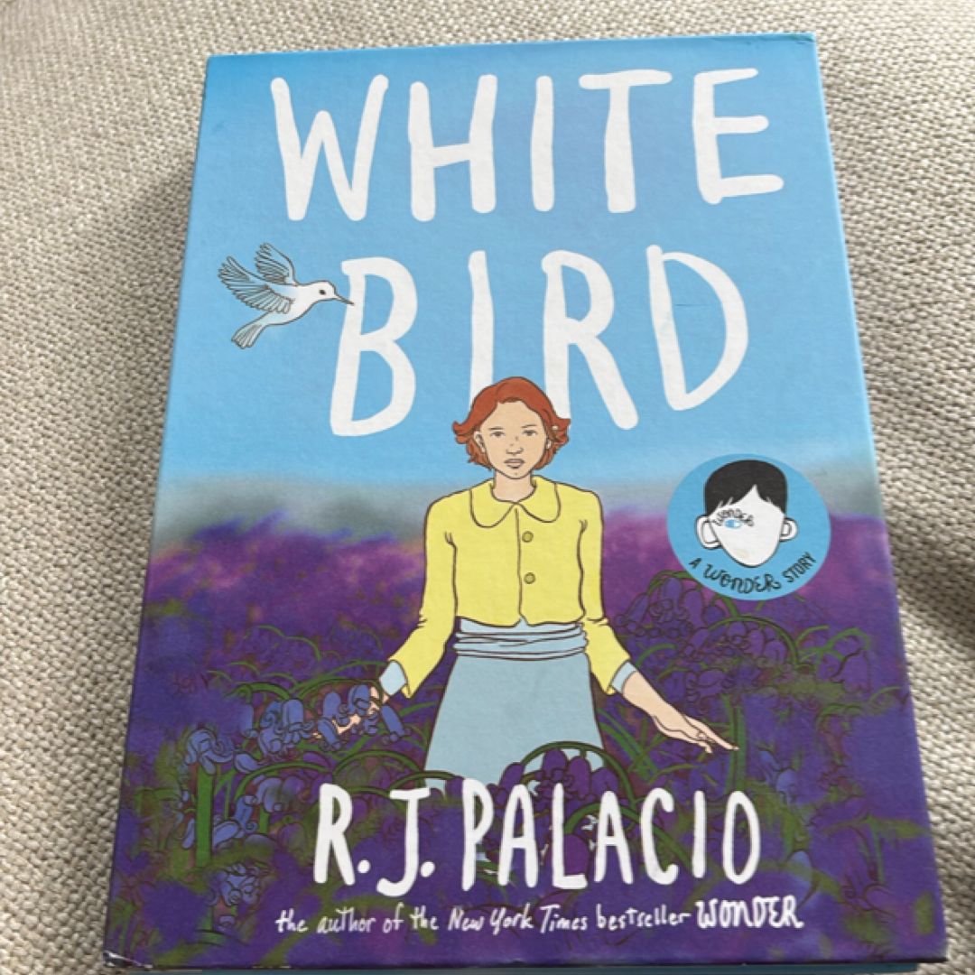 White Bird: a Wonder Story (a Graphic Novel)