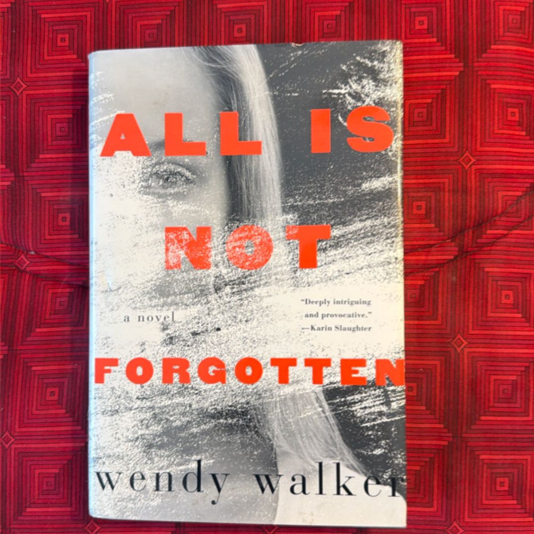 All Is Not Forgotten