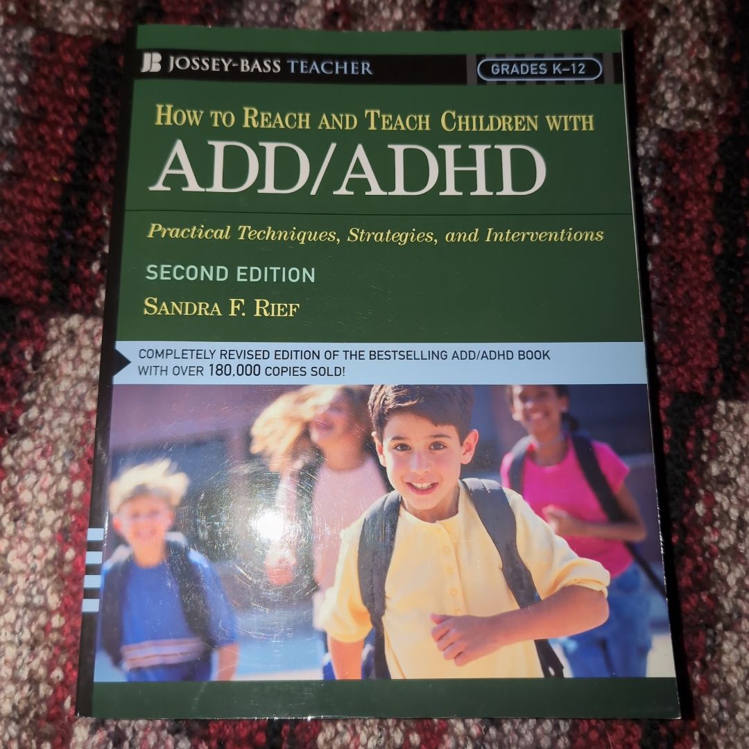How to Reach and Teach Children with ADD/ADHD