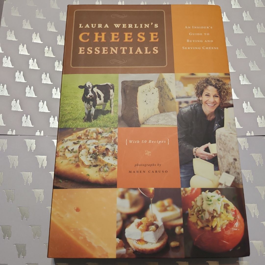 Laura Werlins Cheese Essentials