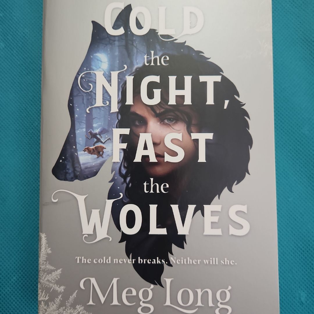 Cold the Night, Fast the Wolves