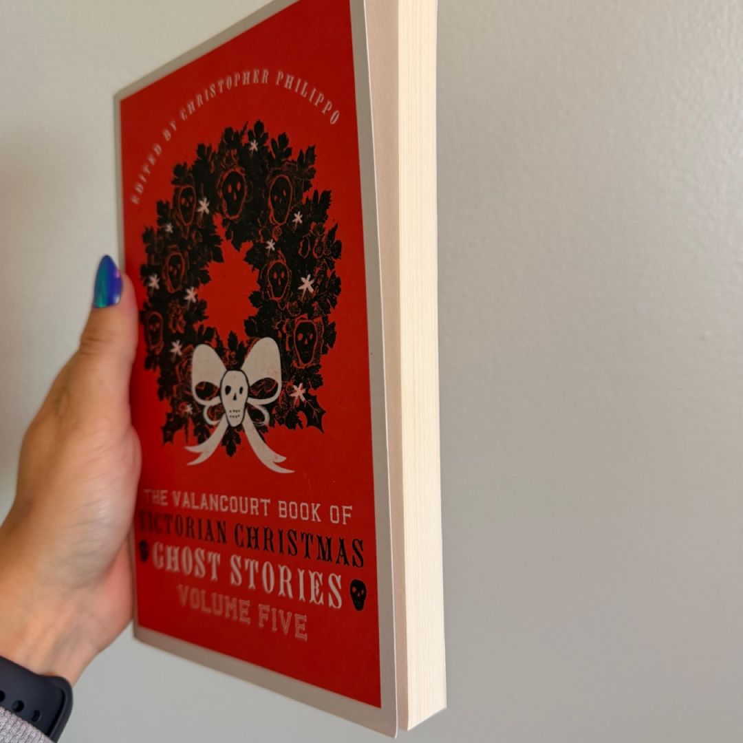 The Valancourt Book of Victorian Christmas Ghost Stories, Volume Five