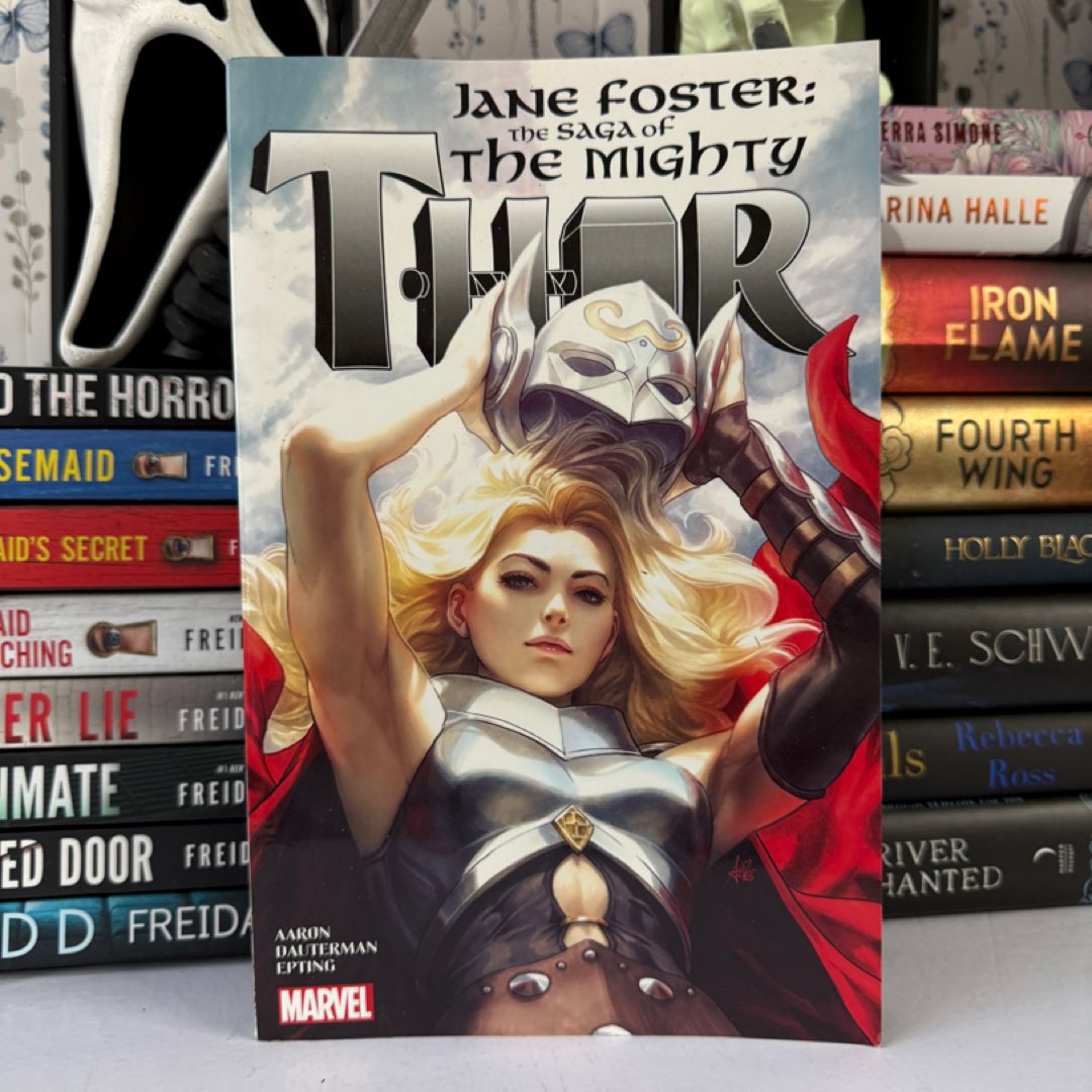 Jane Foster: the Saga of the Mighty Thor