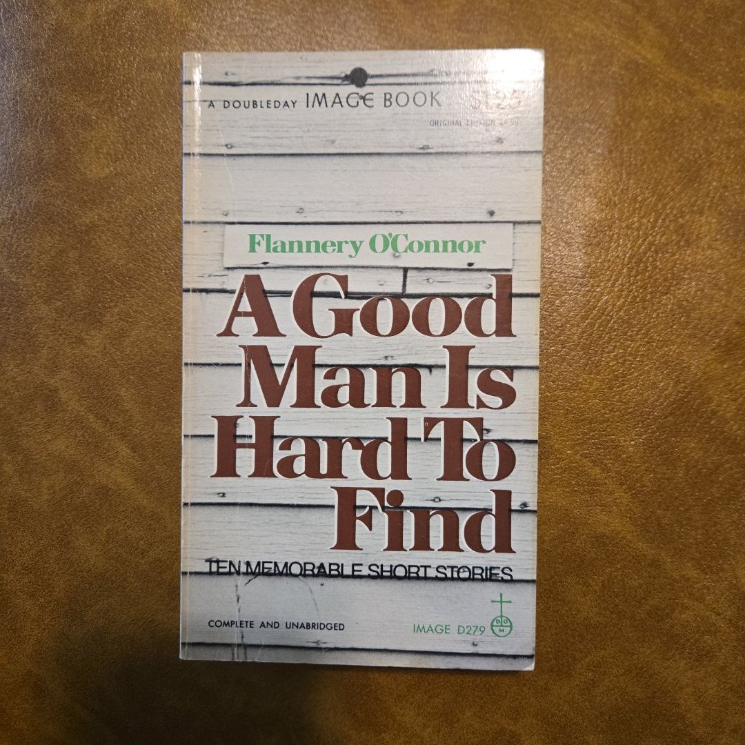 A Good Man is Hard to Find