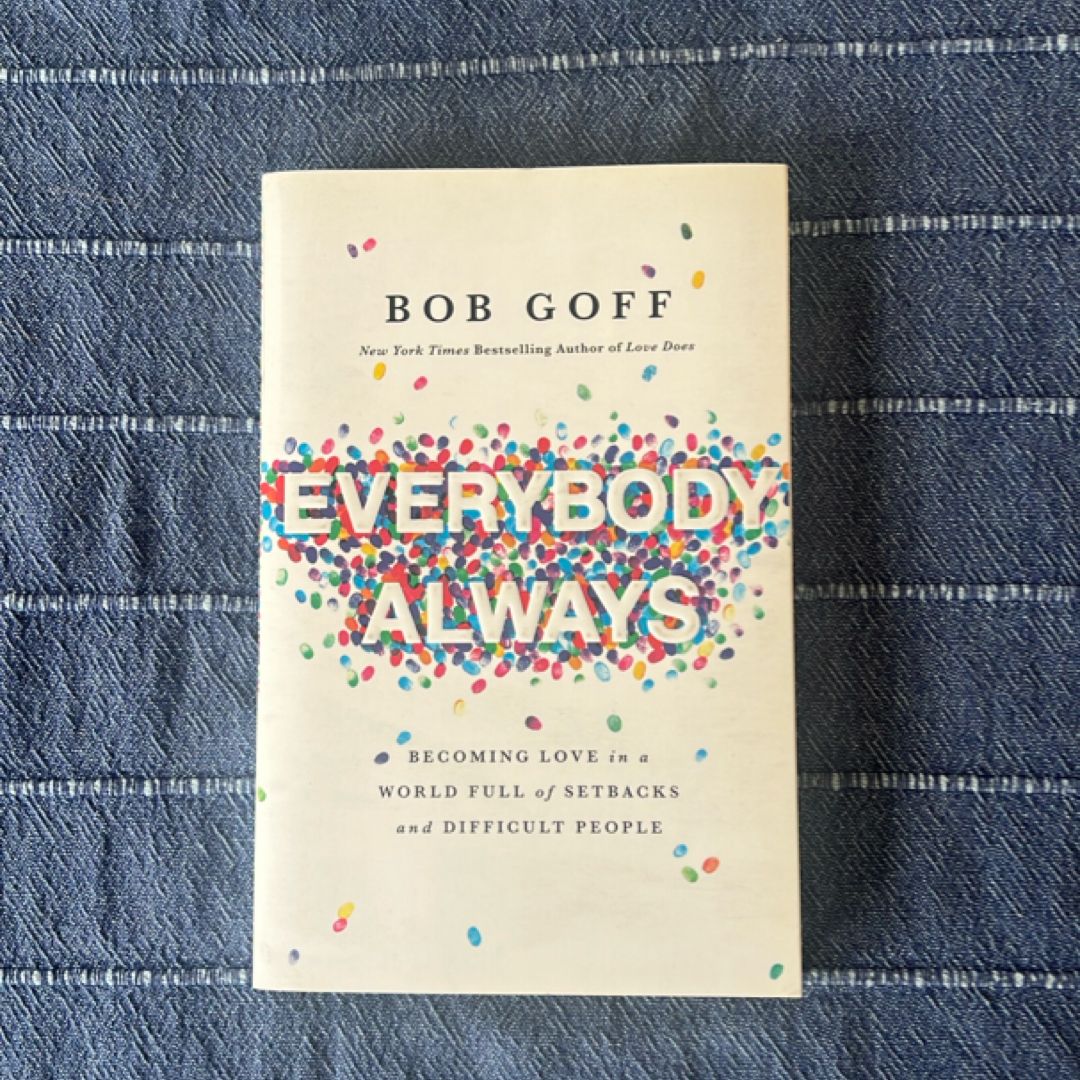 Everybody, Always