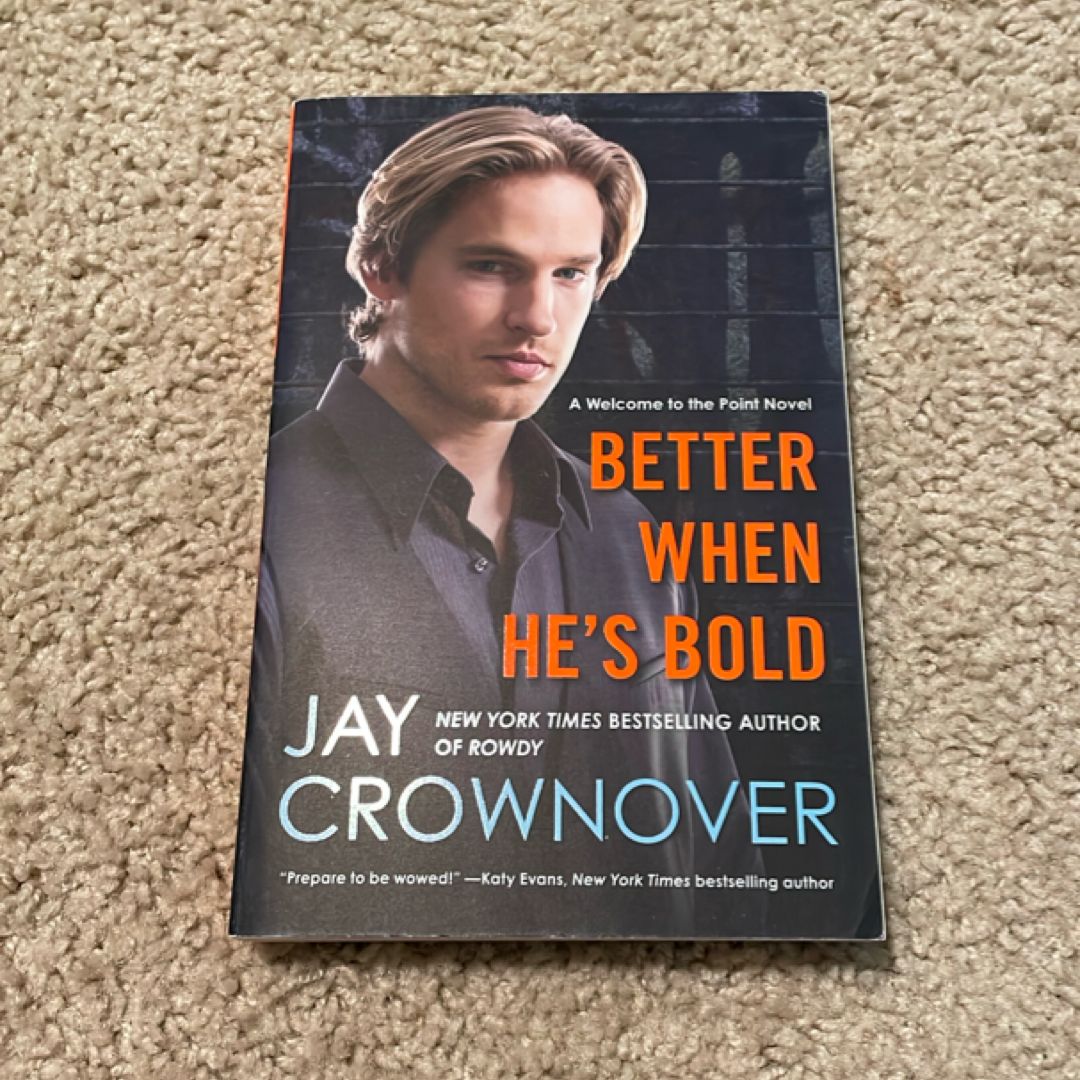 Better When He's Bold (signed by the author)