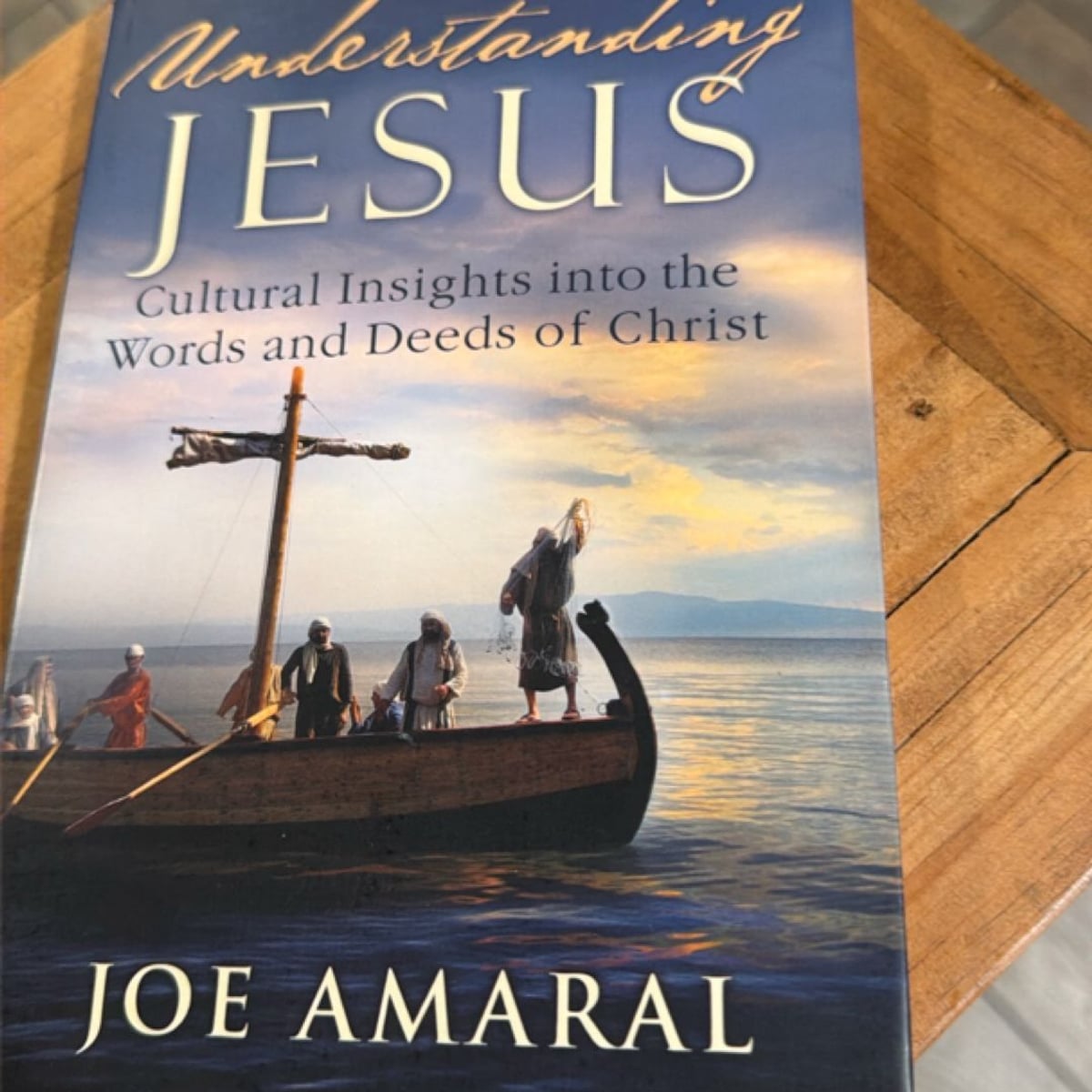 Understanding Jesus by Joe Amaral