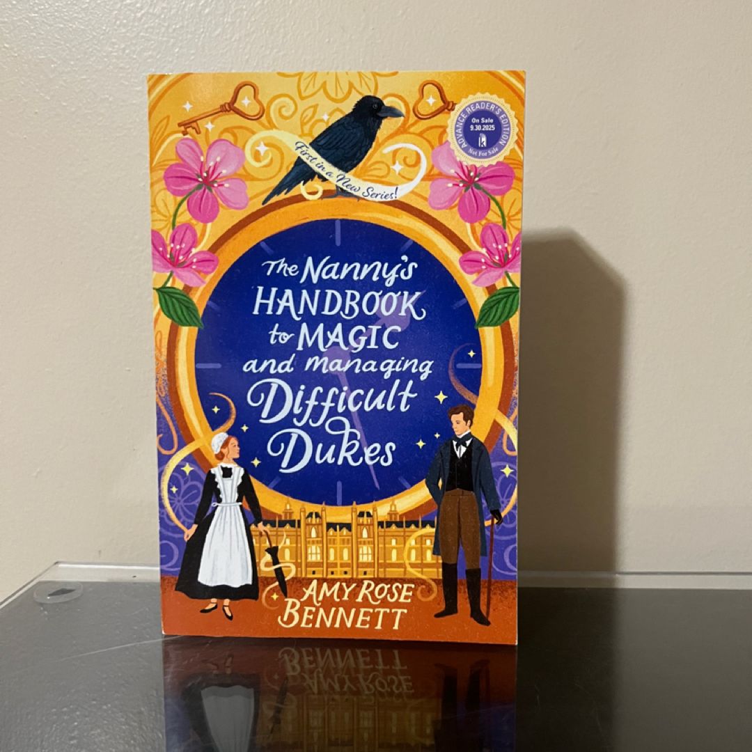 The Nanny's Handbook to Magic and Managing Difficult Dukes