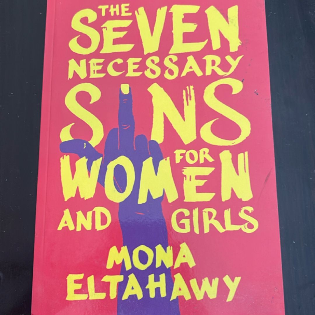 The Seven Necessary Sins for Women and Girls