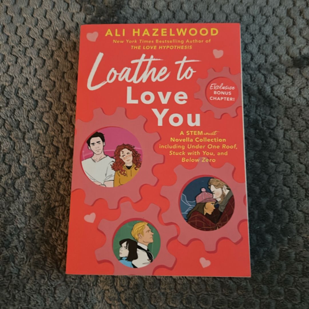 Loathe to Love You