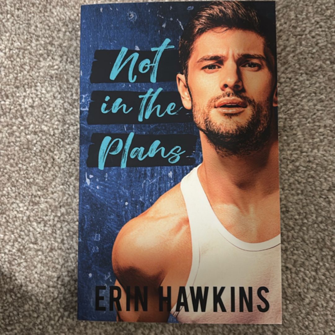 Not in the Plans *SIGNED*