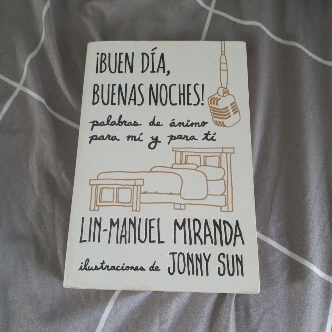 ¡Buen día, Buenas Noches! Palabras de ánimo para Mí y para Tí / Gmorning, Gnight!: Little Pep Talks for Me and You