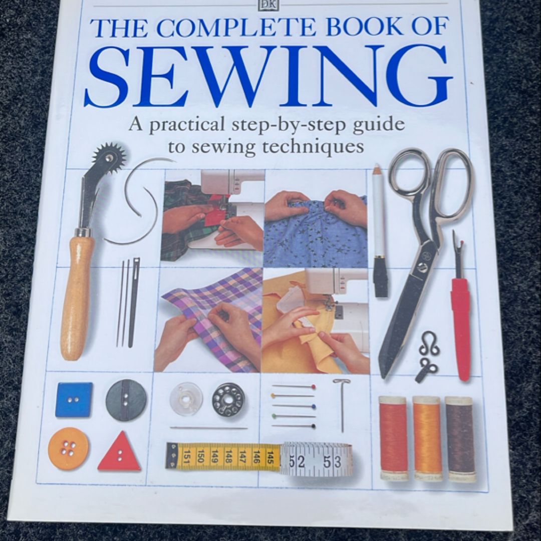 The Complete Book of Sewing