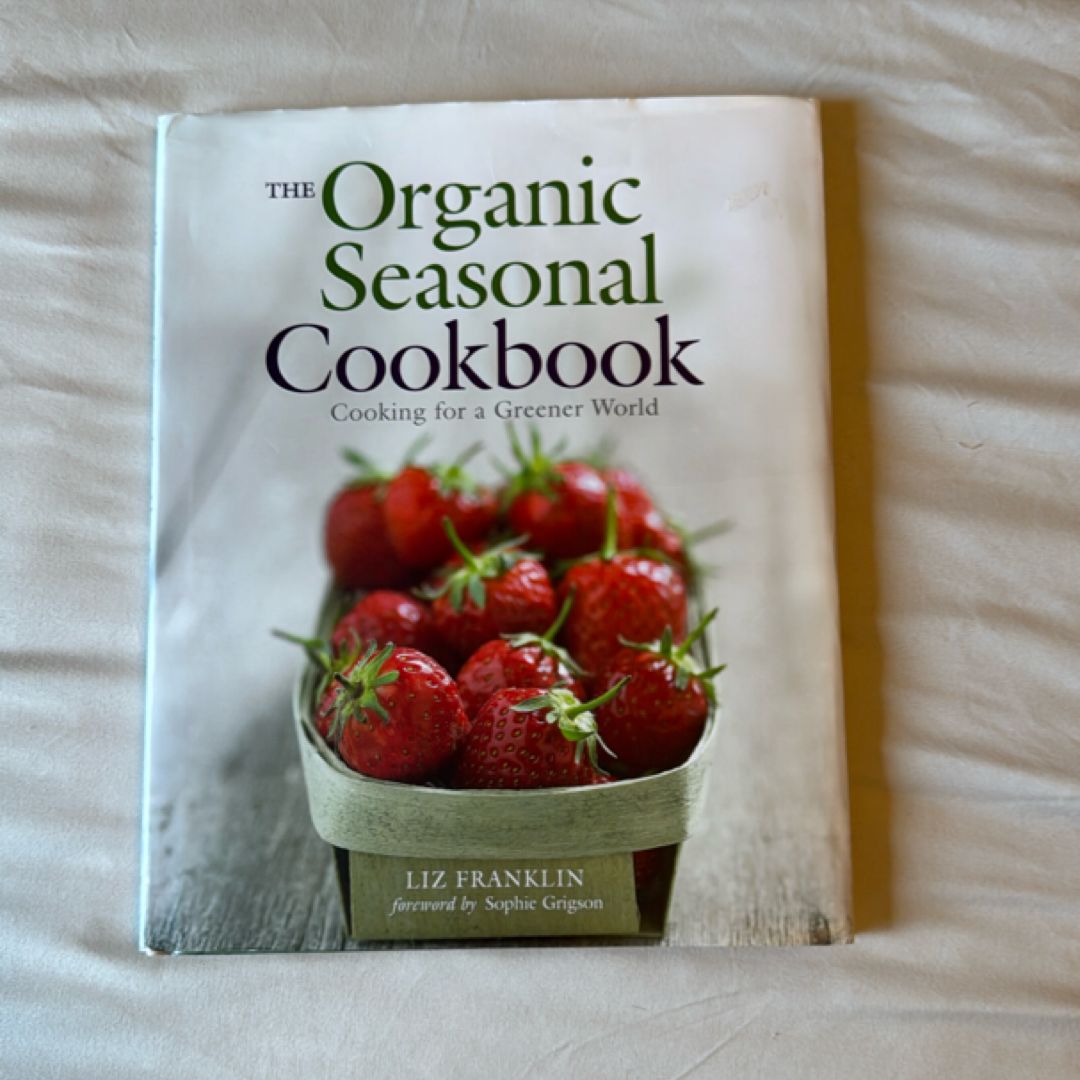 The Organic Seasonal Cookbook