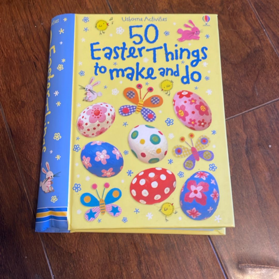 50 Easter Things to Make and Do