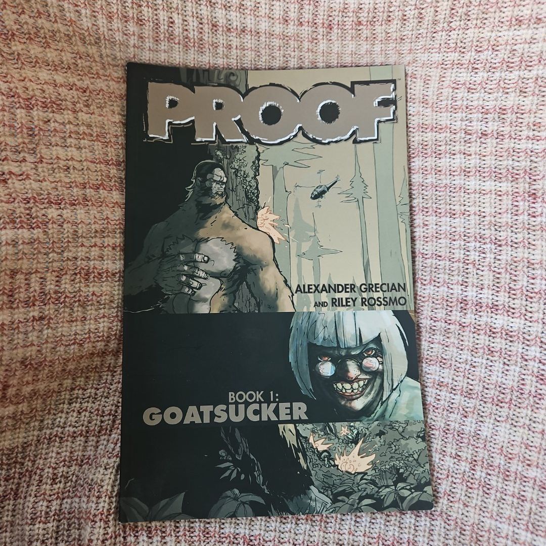 Proof Volume 1: Goatsucker