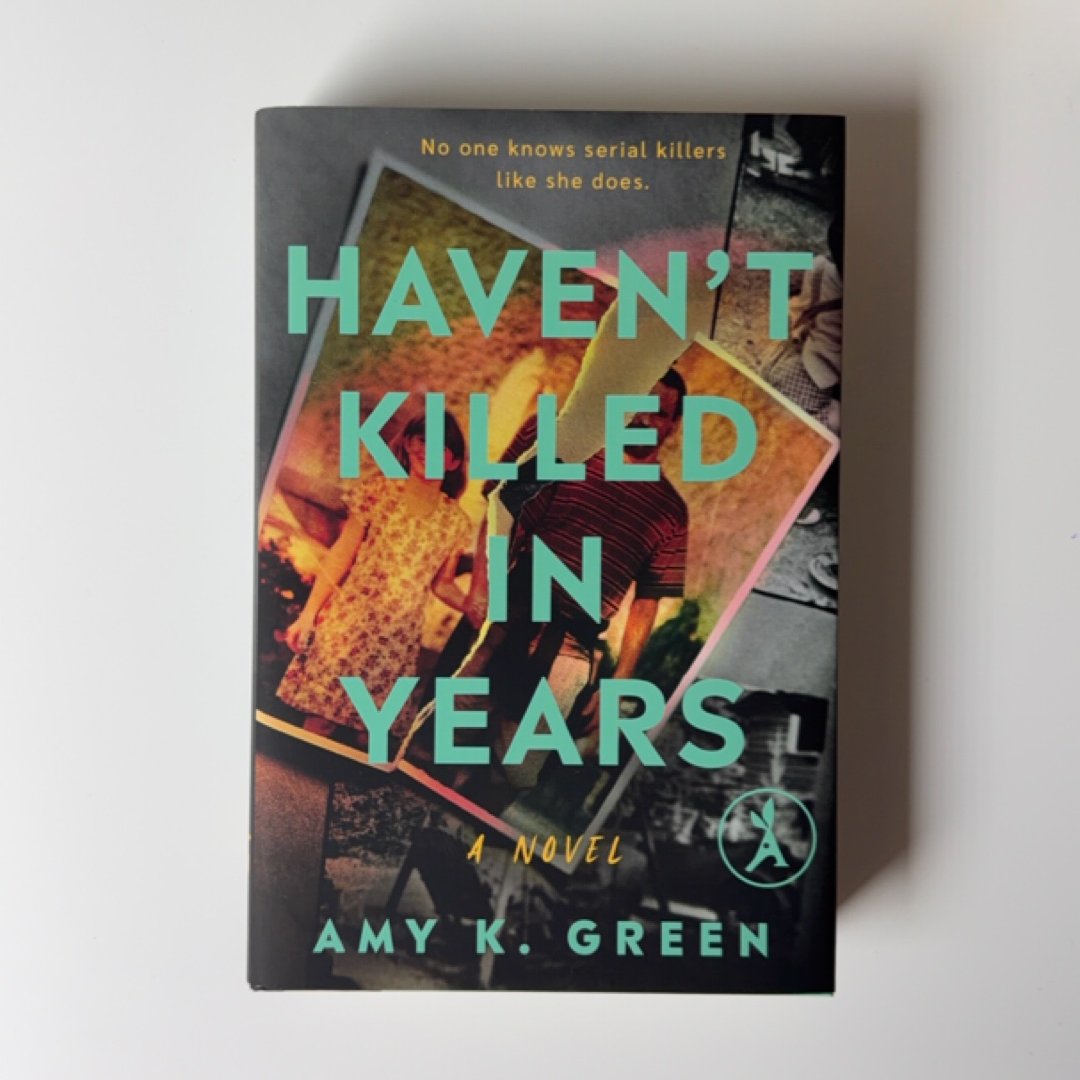 Haven't Killed in Years