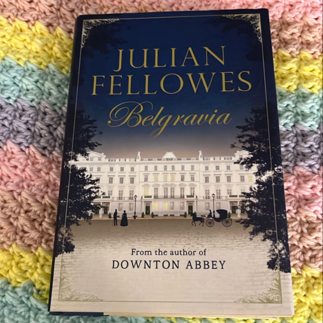 Julian Fellowes's Belgravia