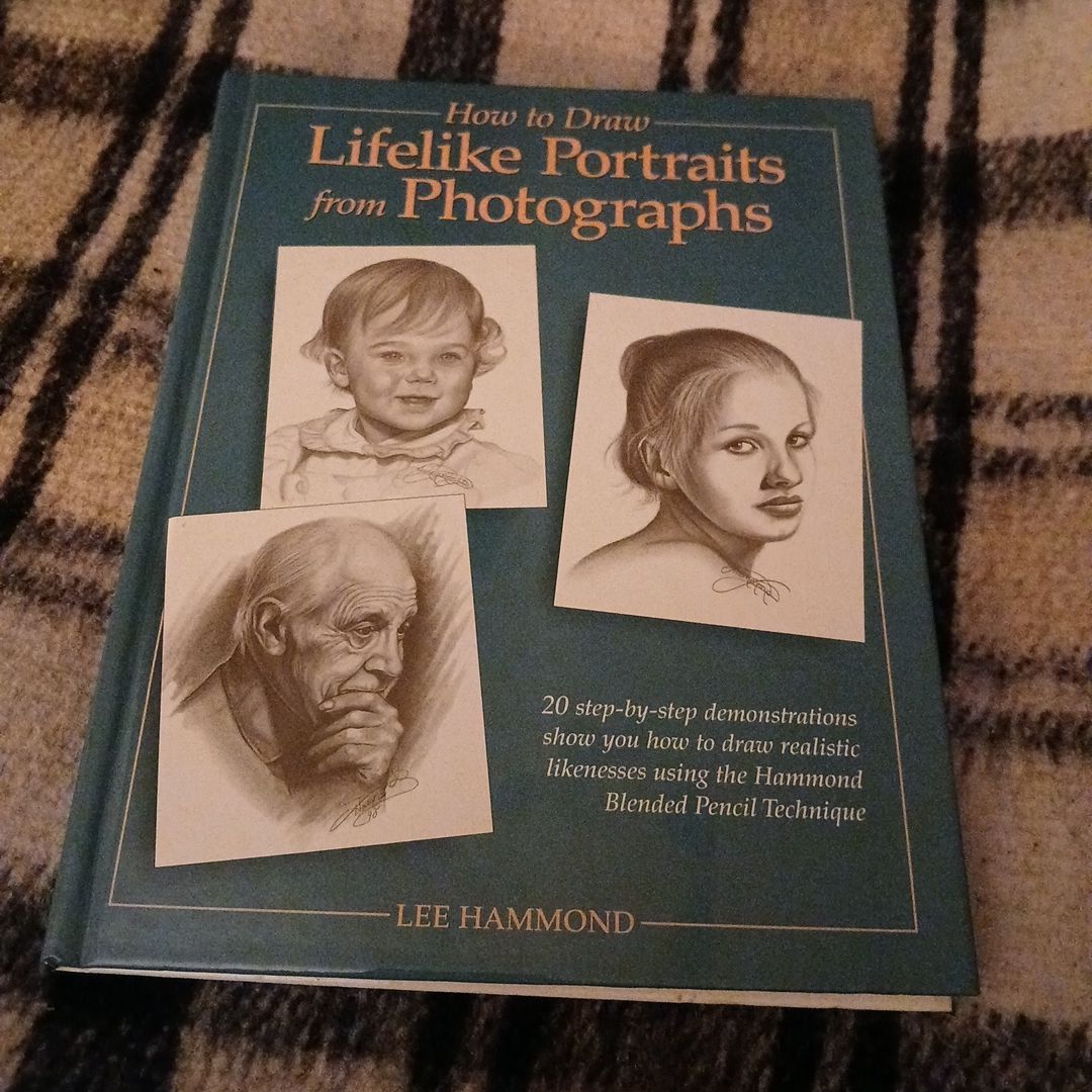 How to Draw Lifelike Portraits from Photographs - Revised