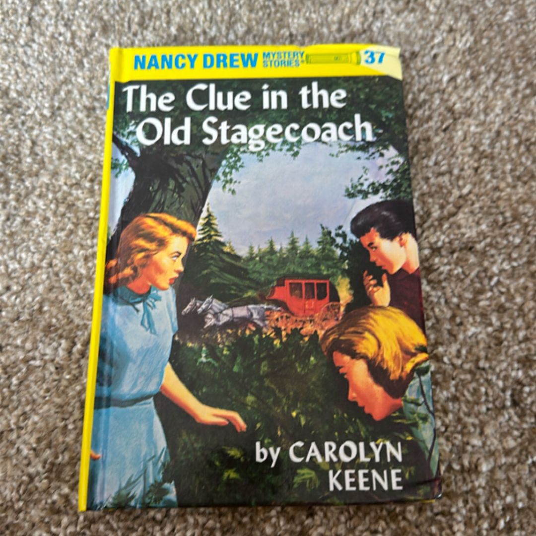 Nancy Drew 37: the Clue in the Old Stagecoach