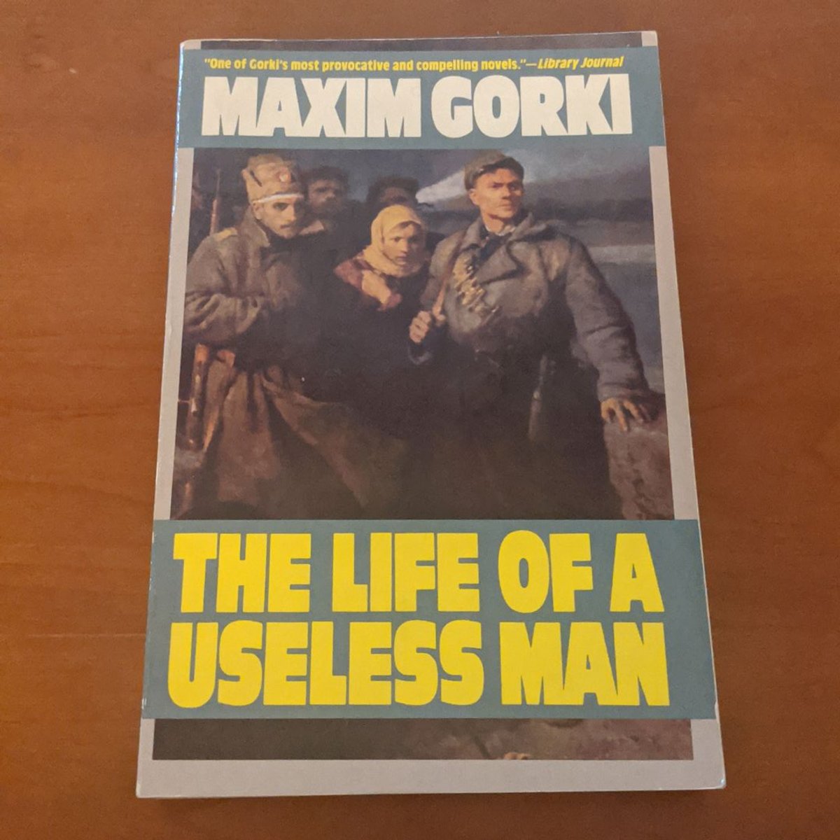 The Life of a Useless Man by Maxim Gorky, Moura Budberg