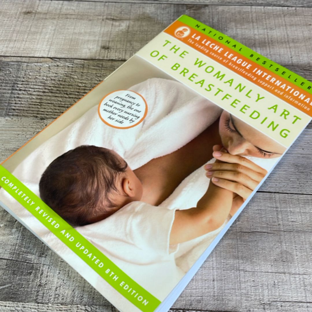 The Womanly Art of Breastfeeding