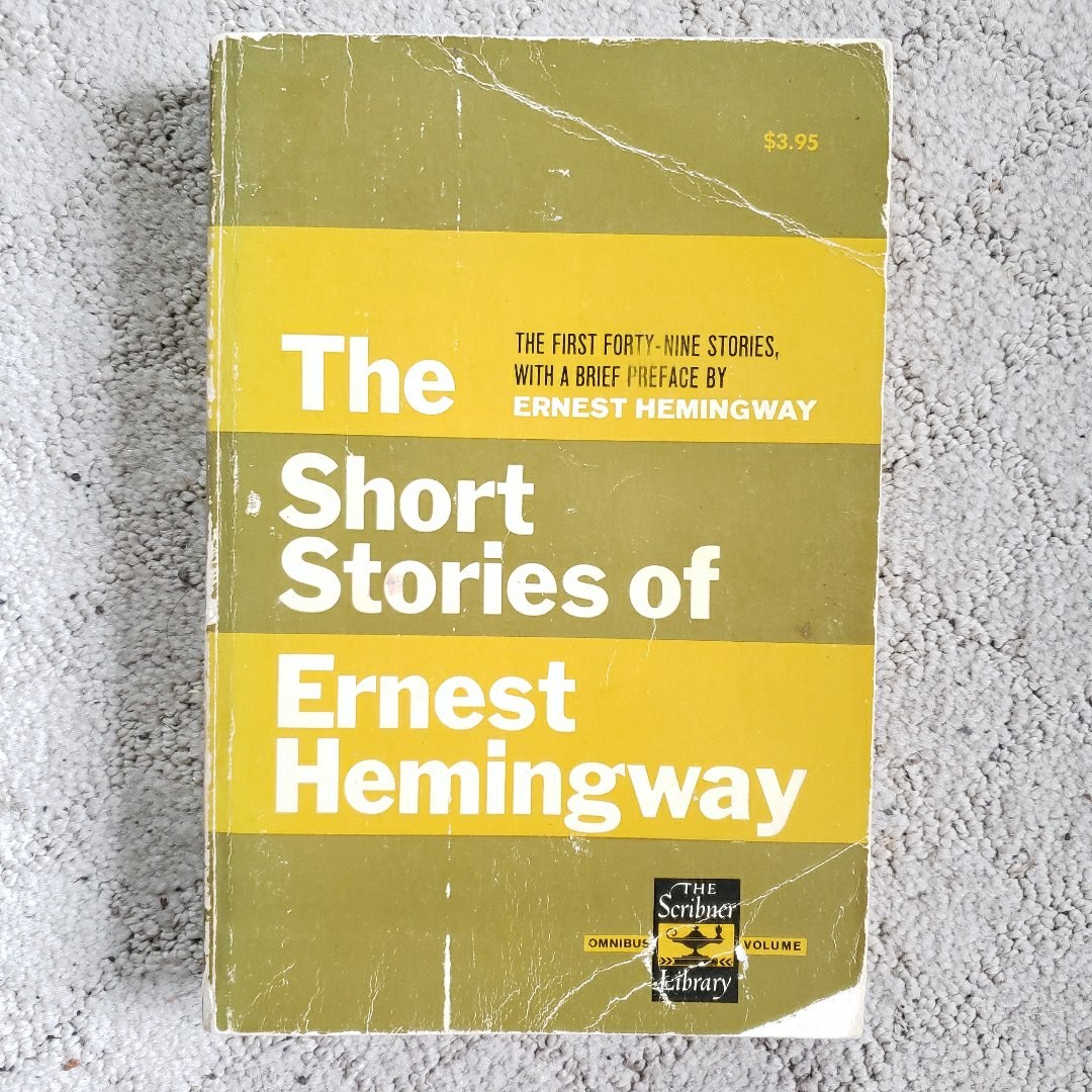 The Short Stories of Ernest Hemingway (The Scribner Library Edition, 1966) 