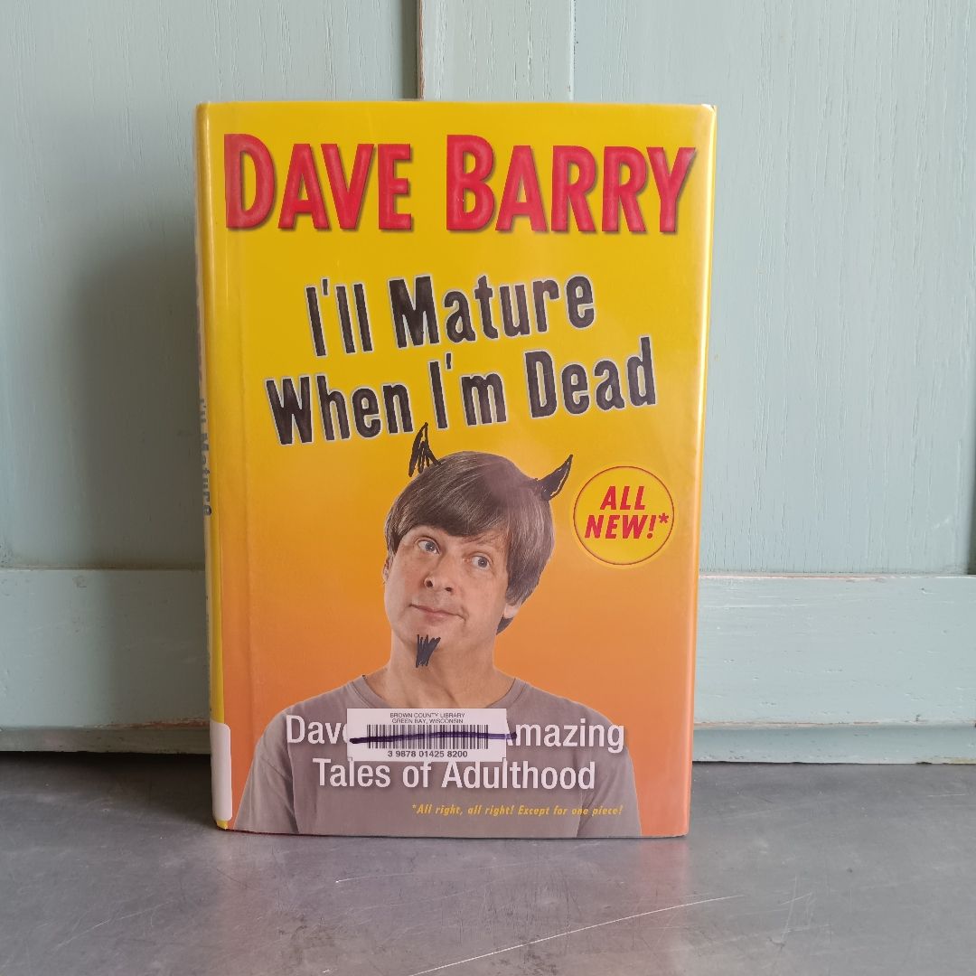 I'll Mature When I'm Dead