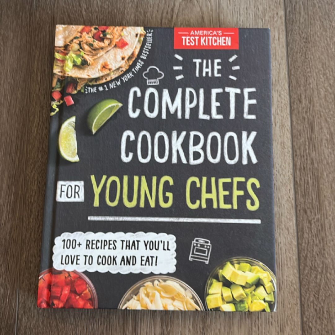 The Complete Cookbook for Young Chefs