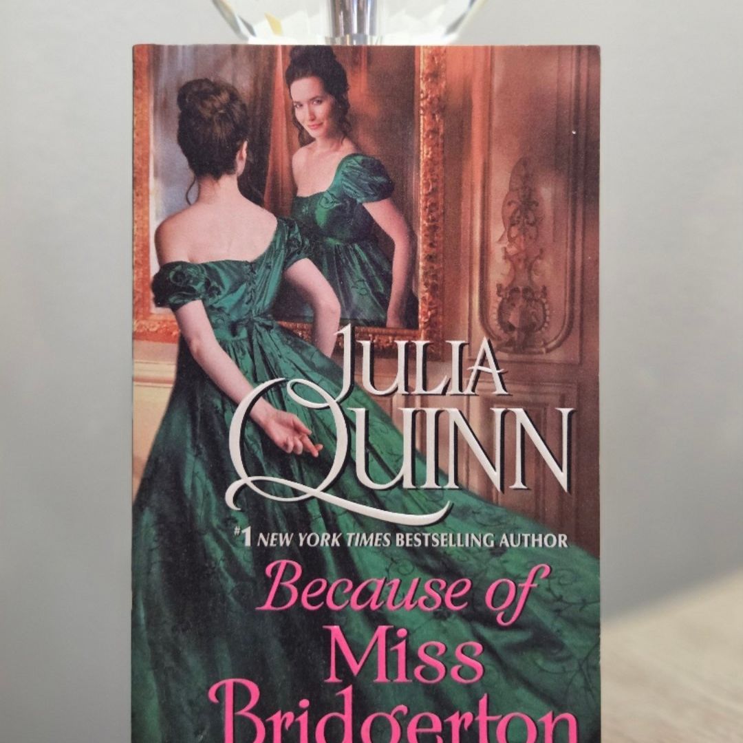 Because of Miss Bridgerton