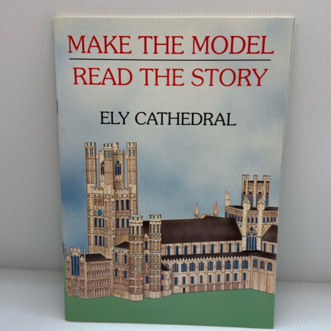 Make the Model Read the Story Ely Cathedral