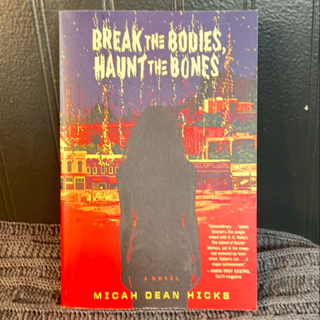 Break the Bodies, Haunt the Bones