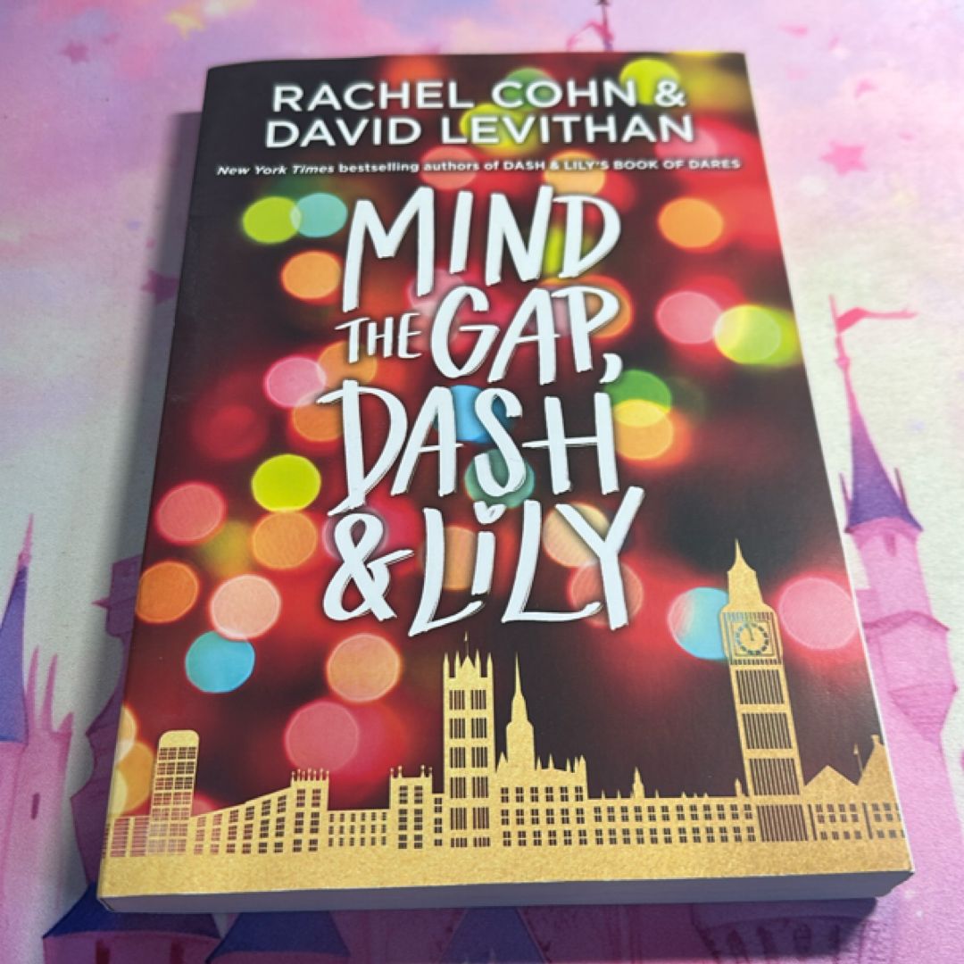 Mind the Gap, Dash and Lily