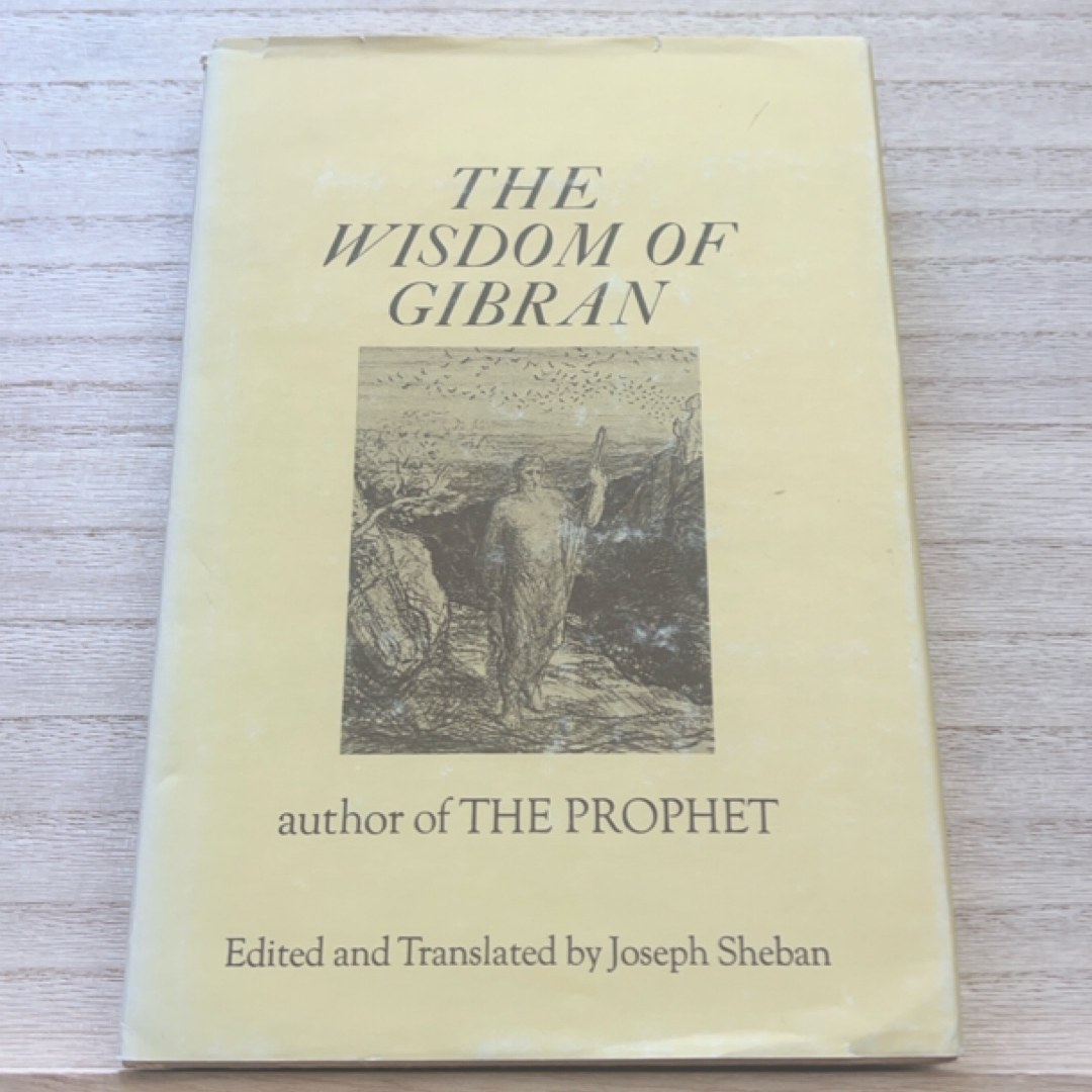 The Wisdom Of Gibran