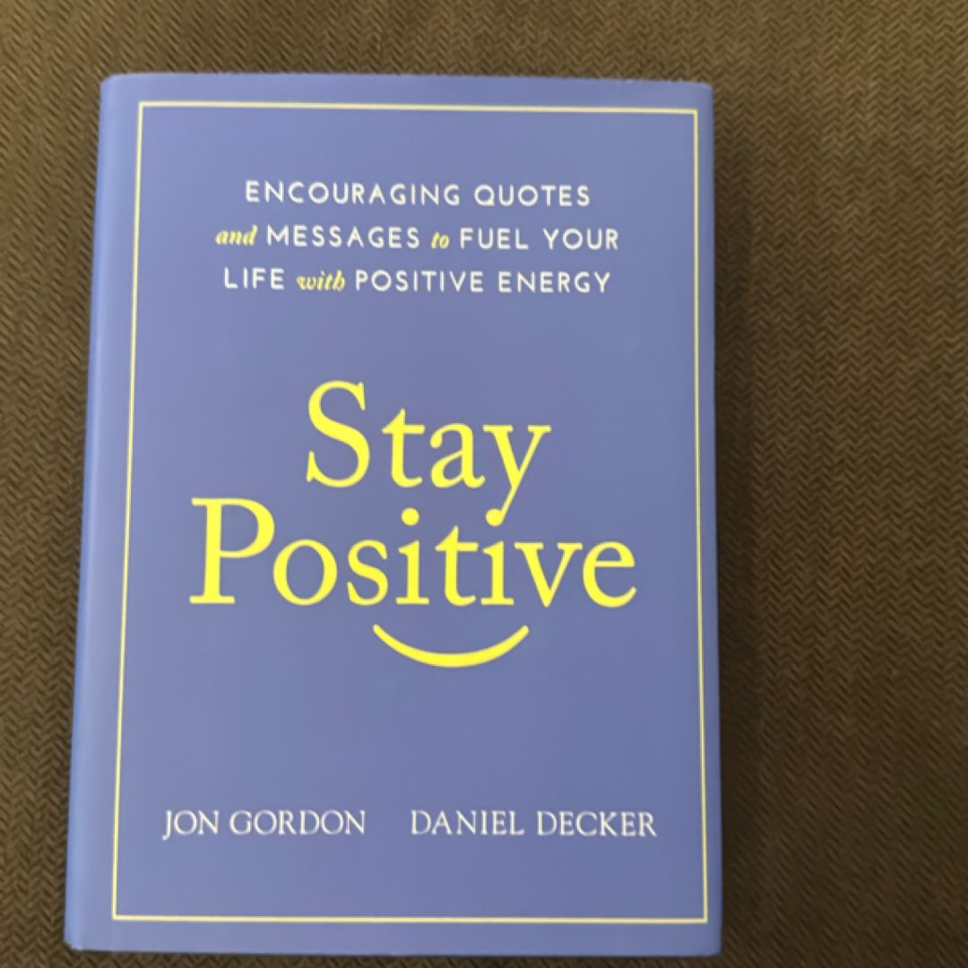 Stay Positive