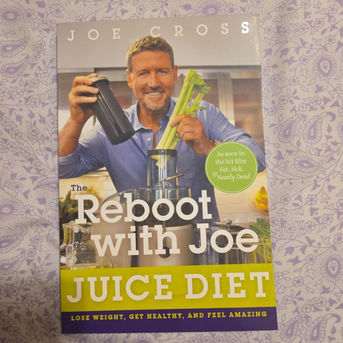 The Reboot with Joe Juice Diet by Joe Cross