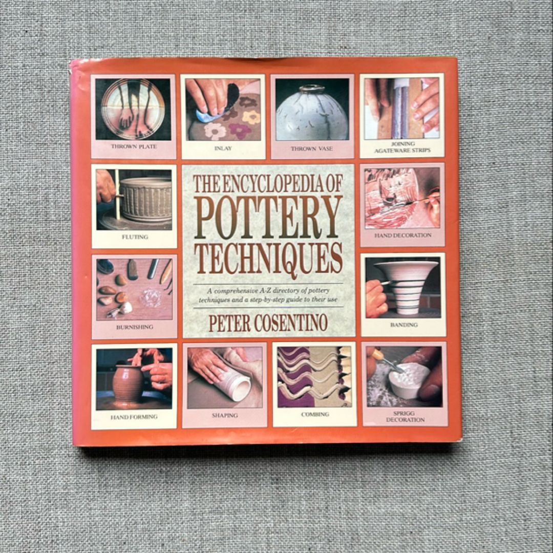The Encyclopedia of Pottery Techniques