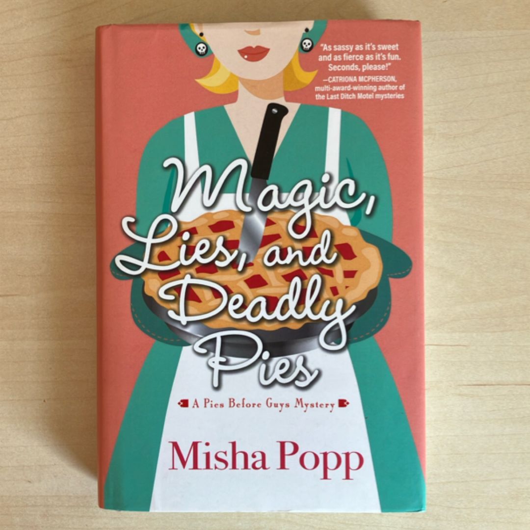 Magic, Lies, and Deadly Pies