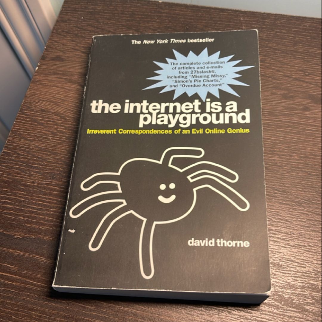 The Internet Is a Playground