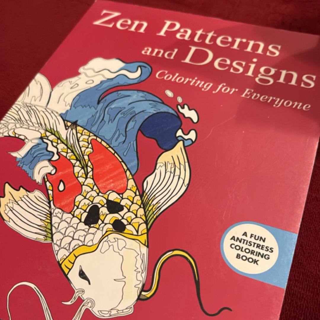 Zen Patterns and Designs: Coloring for Everyone