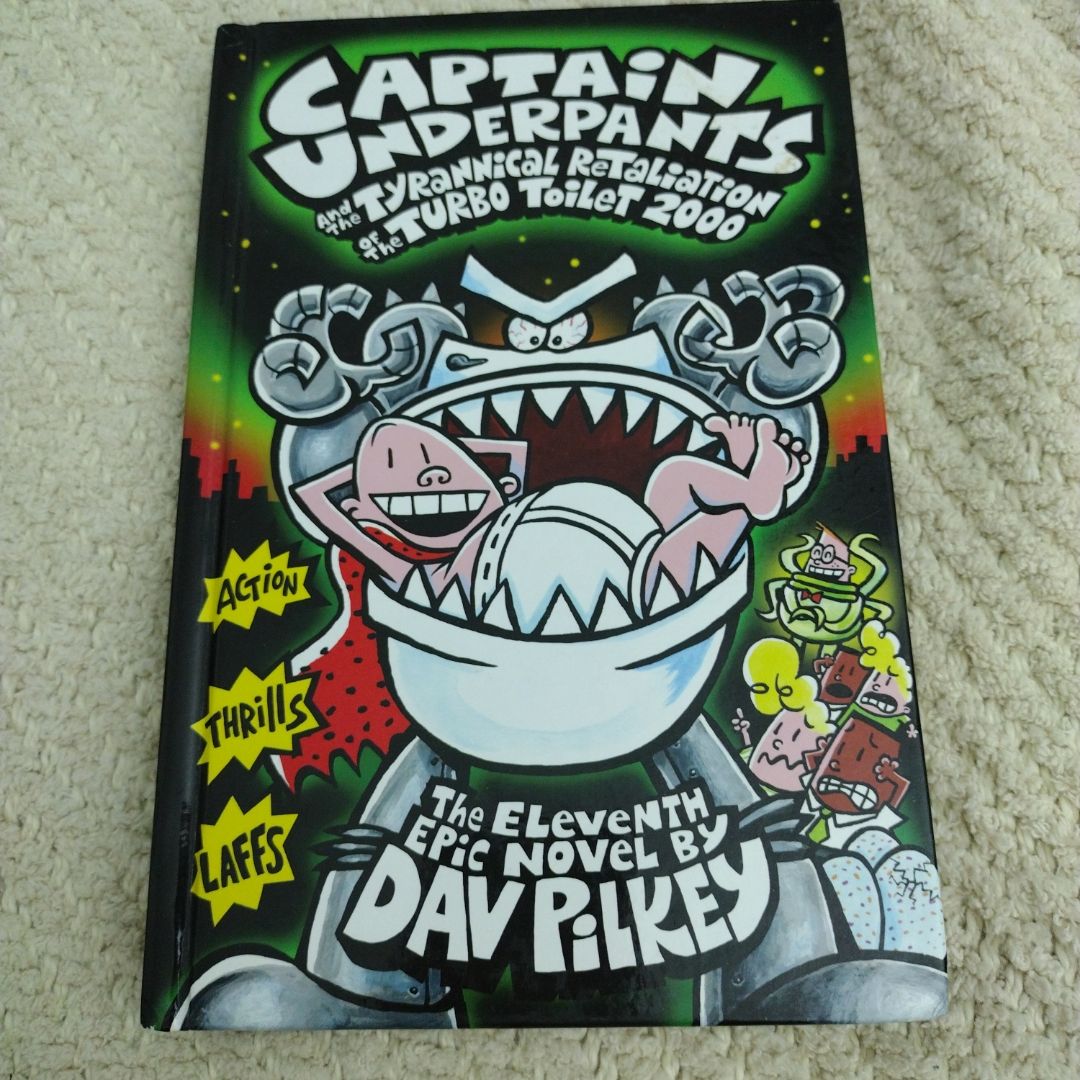 Captain Underpants and the Tyrannical Retaliation of the Turbo Toilet 2000: Color Edition (Captain Underpants #11)