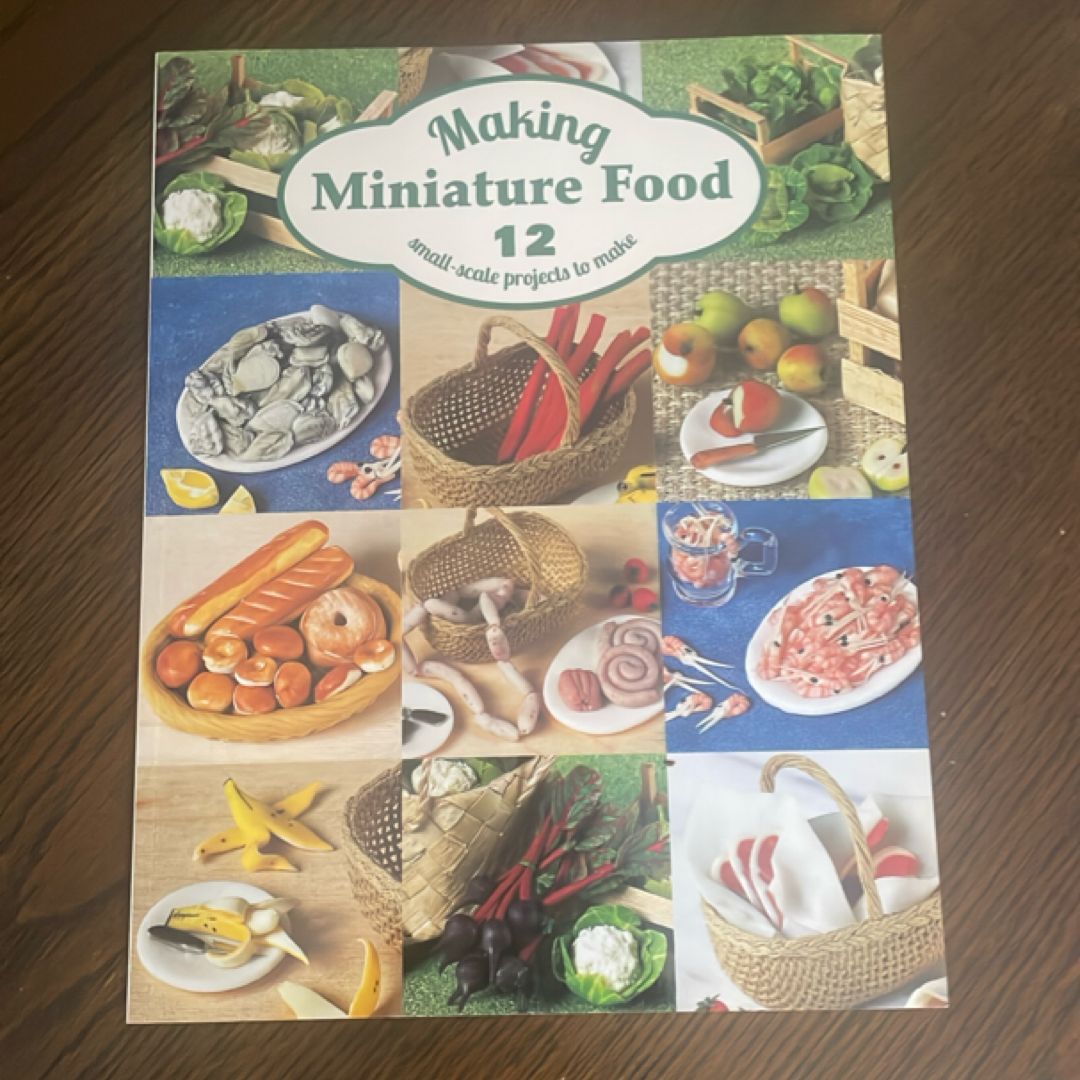 Making Miniature Food