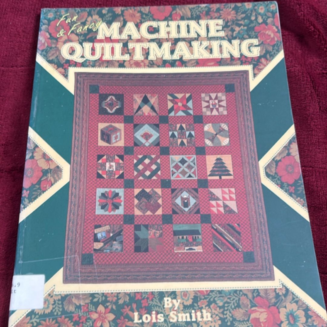 Fun and Fancy Machine Quilting
