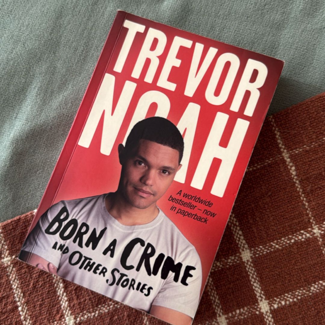 Born a Crime And Other Stories
